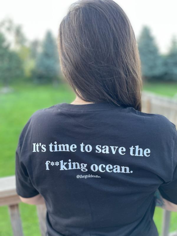 It's Time To Save The F**king Ocean™ - Organic Cotton Tee